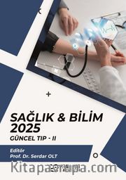 Sağlık - Bilim 2025: Güncel Tıp II