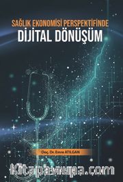 Sağlık Ekonomisi Perspektifinde Dijital Dönüşüm