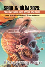 Spor - Bilim 2025: Sporun Psikolojik ve Sosyal Boyutları