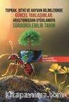 Toprak, Bitki ve Hayvan Bilimlerinde Güncel Yaklaşımlar: Araştırmadan Uygulamaya Sürdürülebilir Tarım