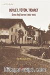 Devlet, Tütün, Ticaret & Sivas Reji İdaresi (1883-1925)