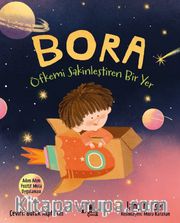 Bora / Öfkemi Sakinleştiren Bir Yer