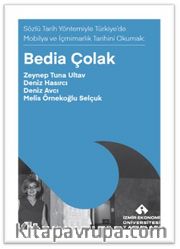Bedia Çolak <br /> Sözlü Tarih Yöntemiyle Türkiye'de Mobilya ve İçmimarık Tarihini Okumak