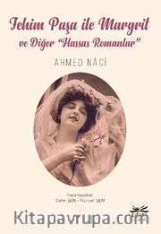 Fehim Paşa ile Margrit ve Diğer “Hassas Romanlar”