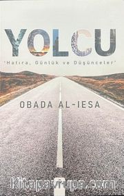 Yolcu <br /> Hatıra, Günlük ve Düşünceler