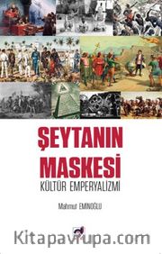 Şeytanın Maskesi Kültür Emperyalizmi