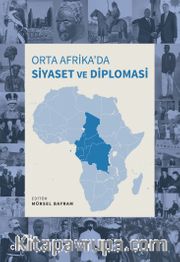 Orta Afrika'da Siyaset ve Diplomasi
