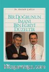 Bir Doğrunun İmanı Bin Eğriyi Düzeltir