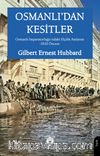 Osmanlı'dan Kesitler Osmanlı İmparatorluğu'ndaki Elçilik Anılarım -1920 Öncesi-