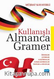 Kullanışlı Almanca Gramer <br />  Örnekler - Çeviriler - Alıştırmalar - Karşılaştırmalar - Testler ve Sınavlar