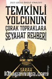 Temkinli Yolcunun Çorak Topraklara Seyahat Rehberi 