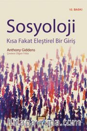 Sosyoloji <br /> Kısa Fakat Eleştirel Bir Giriş