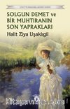 Solgun Demet ve Bir Muhtıranın Son Yaprakları