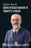 Dünya İktisadi Buhranı ve Türkiye'ye Etkileri