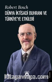 Dünya İktisadi Buhranı ve Türkiye'ye Etkileri