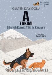 İz Sürücü Köpekler 8 / A Takımı - Sibiryalı Kurnaz Tilki İle Karabey