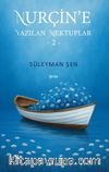 Nurçin'e Yazılan Mektuplar 2