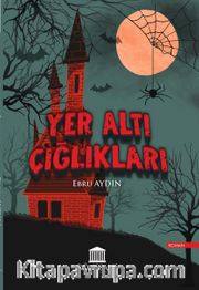 Yer Altı Çığlıkları