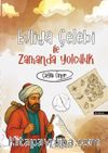 Evliya Çelebi İle Zamanda Yolculuk