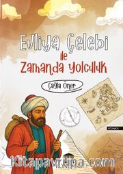 Evliya Çelebi İle Zamanda Yolculuk