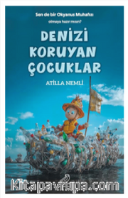Denizi Koruyan Çocuklar