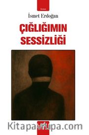 Çığlığımın Sessizliği