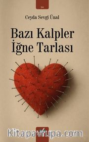Bazı Kalpler İğne Tarlası