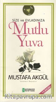 Size ve Evladınıza Mutlu Yuva