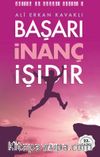 Başarı İnanç İşidir