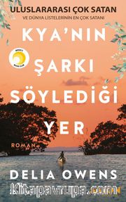 Kya'nın Şarkı Söylediği Yer