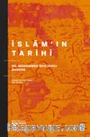 İslam'ın Tarihi & Hz. Muhammed'den (sav) Bugüne Siyasi ve Kültürel Bir Okuma