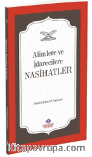 Alimlere Ve İdarecilere Nasihatler