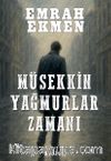 Müsekkin Yağmurlar Zamanı