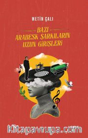 Bazı Arabesk Şarkıların Uzun Girişleri