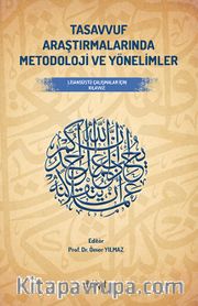 Tasavvuf Araştırmalarında Metodoloji ve Yönelimler