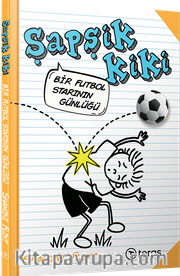 Şapşik Kiki: Bir Futbol Starının Günlüğü