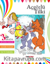 Açgözlü Tilki (Üçü Bir Arada Etkinlik Kitabı)