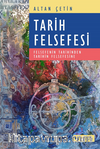 Tarih Felsefesi / Felsefenin Tarihinden Tarihin Felsefesine