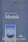 Anahatlarıyla Mantık / Prof. Dr. Necip Taylan