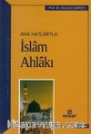 Anahatlarıyla İslam Ahlakı