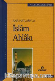 Anahatlarıyla İslam Ahlakı