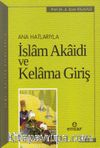 Anahatlarıyla İslam Akaidi ve Kelama Giriş