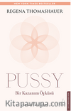 Pussy: Bir Kazanım Öyküsü