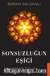 Sonsuzluğun Eşiği / Hakikatle Buluşma