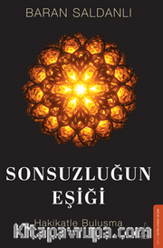 Sonsuzluğun Eşiği / Hakikatle Buluşma