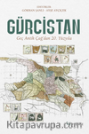 Gürcistan / Geç Antik Çağ'dan 20. Yüzyıla