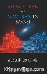 Kırmızı Kan ve Mavi Kan'ın Savaşı