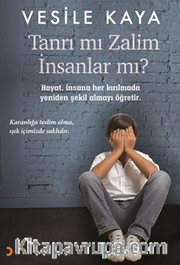Tanrı mı Zalim İnsanlar mı?