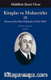 Kitaplar ve Muharrirler-III <br /> Romana Dair Bazı Hakikatler (1943-1963)