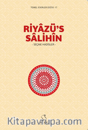 Riyazü's Salihîn (Seçme Hadisler)